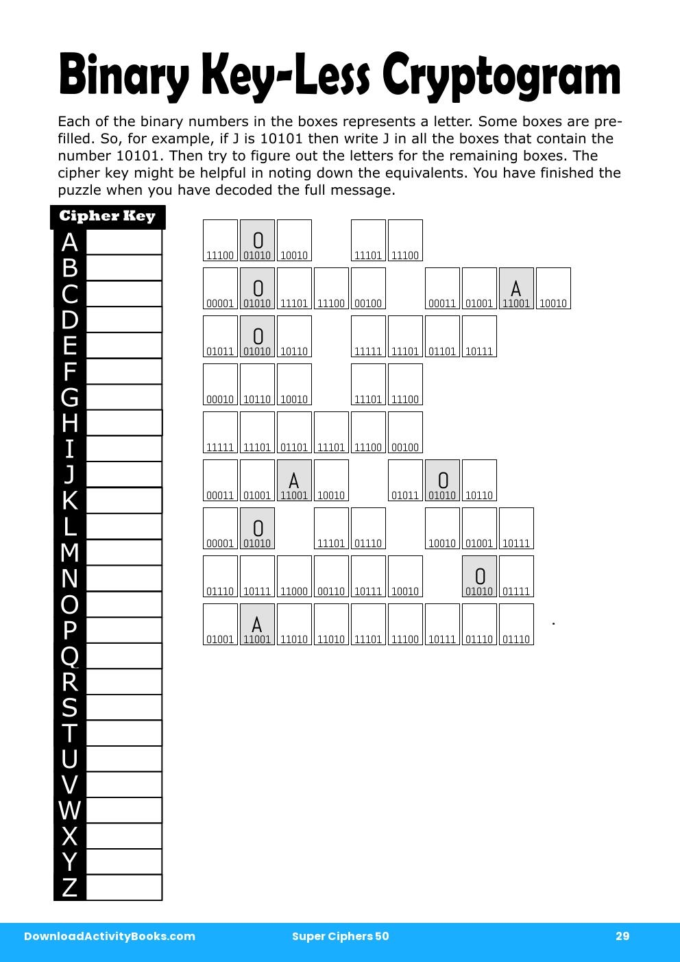 Binary Key-Less Cryptogram in Super Ciphers 50