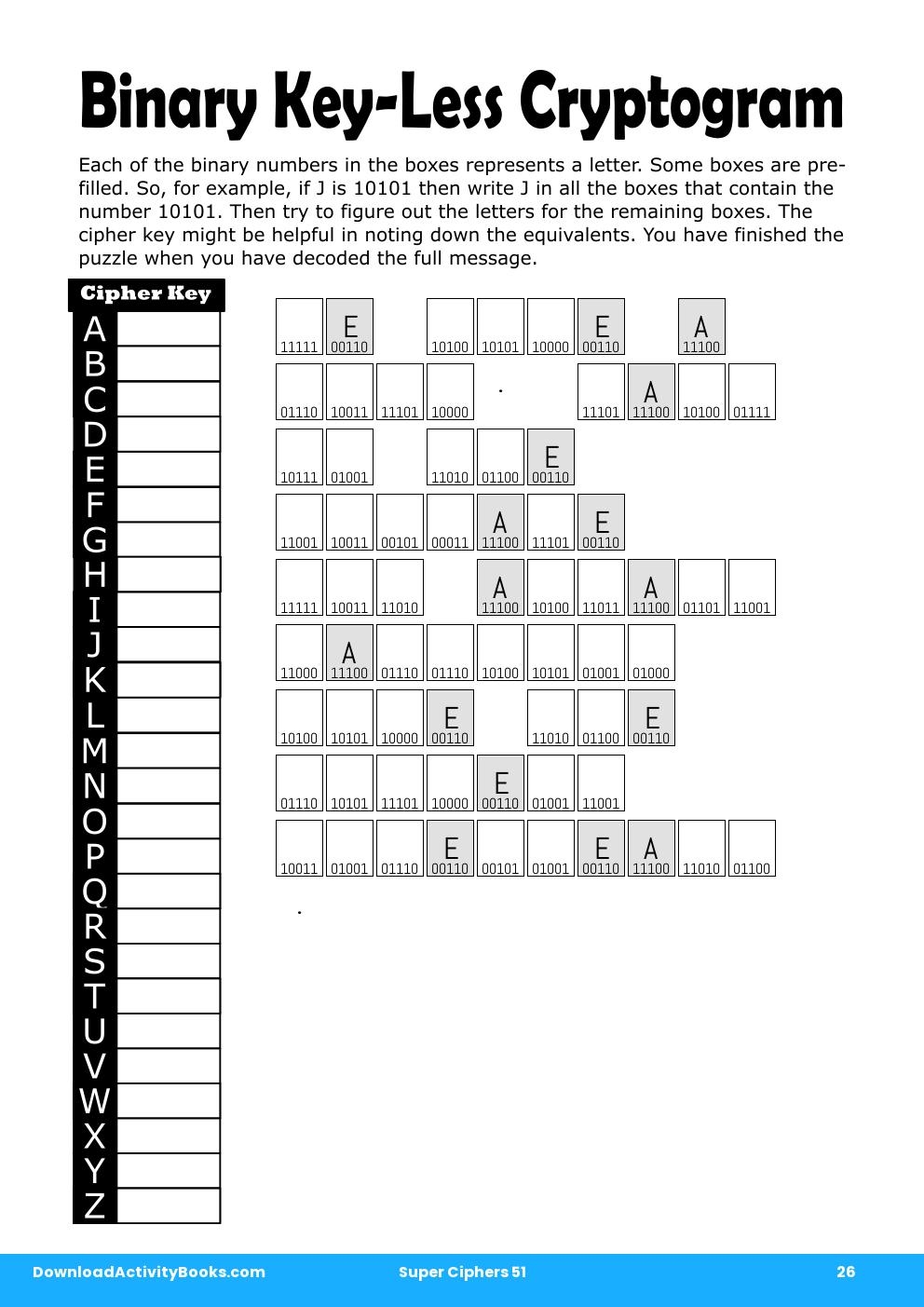 Binary Key-Less Cryptogram in Super Ciphers 51