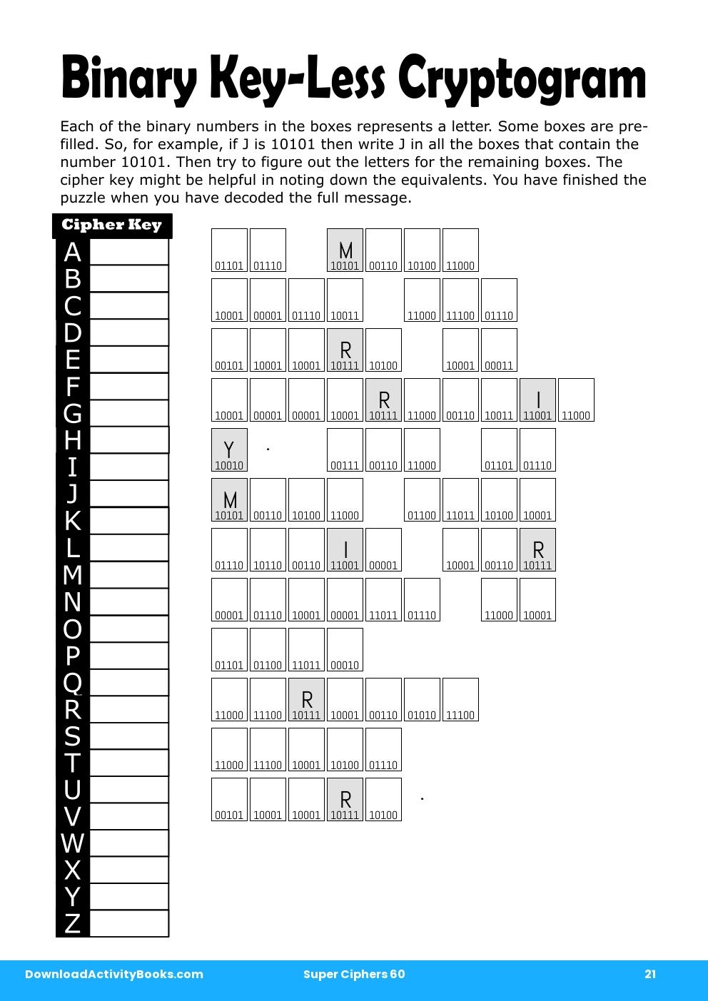 Binary Key-Less Cryptogram in Super Ciphers 60