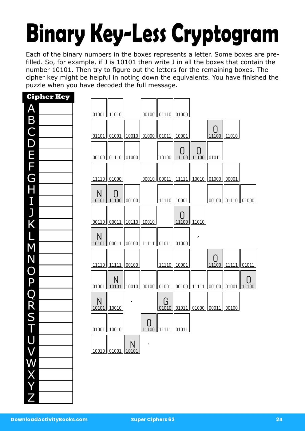 Binary Key-Less Cryptogram in Super Ciphers 63
