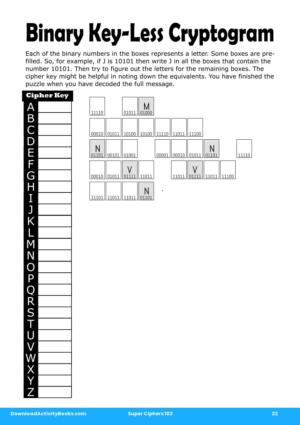Binary Key-Less Cryptogram in Super Ciphers 103