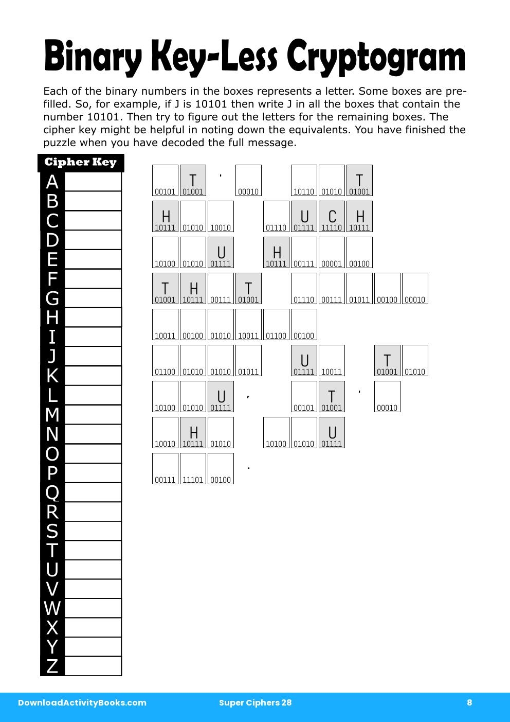 Binary Key-Less Cryptogram in Super Ciphers 28