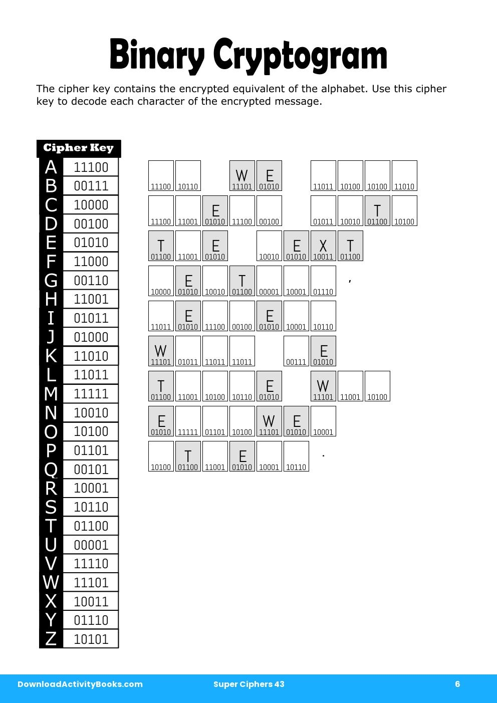 Binary Cryptogram in Super Ciphers 43