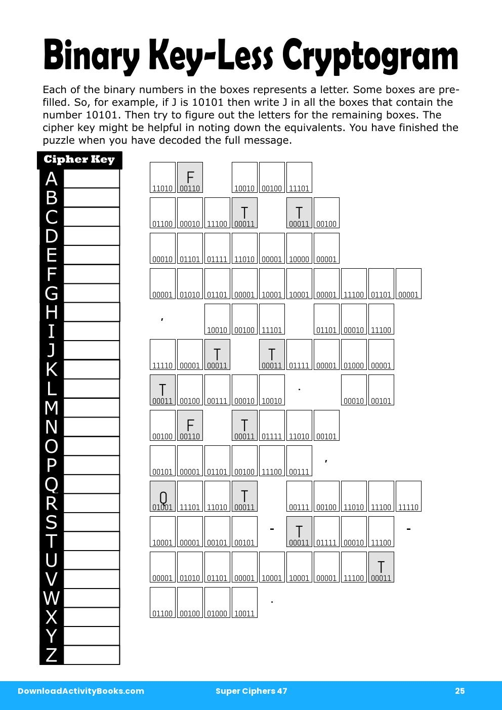 Binary Key-Less Cryptogram in Super Ciphers 47